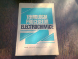 TEHNOLOGIA PROCESELOR ELECTROCHIMICE - CONSTANTIN FIROIU