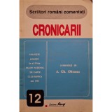 A. Gh. Olteanu - Cronicarii comentati de A. Gh. Olteanu (Editia: 1995)