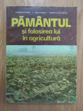 Viorica Pana - Pamantul si folosirea lui in agricultura