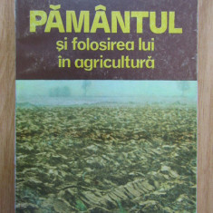 Viorica Pana - Pamantul si folosirea lui in agricultura