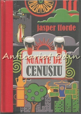 Nuante De Cenusiu - Jasper Fforde foto