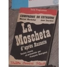 Marcel Marechal, Jean Sourbier - La Mocheta d&#039;apres Ruzante