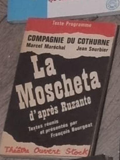 Marcel Marechal, Jean Sourbier - La Mocheta d&#039;apres Ruzante