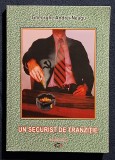 Un securist de tranzitie volumul 1 - Gheorghe Andrei Neagu Contine dedicatie, data si semnatura autorului