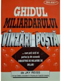 Jay Reiss - Ghidul miliardarului din vanzari prin posta (Editia: 1996)