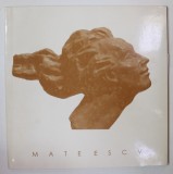 MATEESCU , EROSIONS 1993 A.D. , RECENT TERACOTTA SCULPTURE , DEDICATIE *