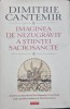 Imaginea de Nezugravit a Stiintei Sacrosancte - Dimitrie Cantemir, Polirom 2023, Istorie, 830 Pagini, Coperta Cartonata