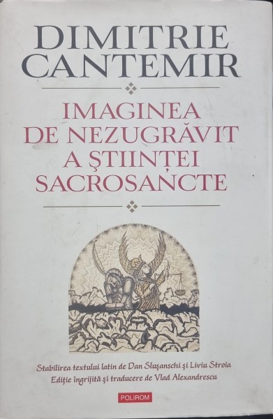 Imaginea de nezugravit a stiintei sacrosancte - Dimitrie Cantemir