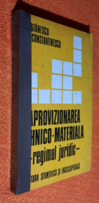 Aprovizionarea tehnico-materiala - regimul juridic -V. Stanescu foto