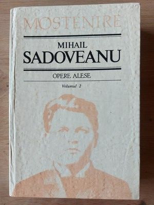Opere alese vol 2- Mihail Sadoveanu foto