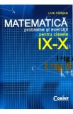 Matematica clasa 9-10 - Probleme si exercitii - Liviu Parsan