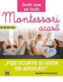 Invat cum sa invat. Montessori acasa in 35 de fise - Solange Denervaud - DPH