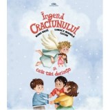 Ingerul Craciunului si cele trei dorinte - Mihaela Gligan