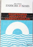 Recuperarea Bolnavilor Cardiovasculari - D. Zdrenghea, I. Branea, Clusium 1995, Carte Medicina Cardiovasculara