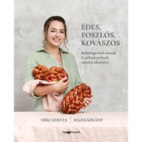 &Eacute;des, foszl&oacute;s, kov&aacute;szos - K&uuml;l&ouml;nleges kelt t&eacute;szt&aacute;k &eacute;s p&eacute;ks&uuml;tem&eacute;nyek minden alkalomra - D&eacute;ri Szilvia
