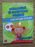 Matematica si explorarea mediului. Pregatirea pentru concursuri scolare. Clasa a 2-a - Daniela Berechet, Florian Berechet, Lidia Costache, Jeana Tita