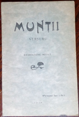 DEMOSTENE BOTEZ: MUNTII (VERSURI ed princeps 1918/DEBUT/pref.GARABET IBRAILEANU) foto