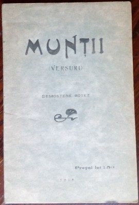 DEMOSTENE BOTEZ: MUNTII (VERSURI ed princeps 1918/DEBUT/pref.GARABET IBRAILEANU) foto