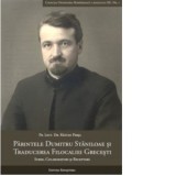 Parintele Dumitru Staniloae si traducerea Filocaliei grecesti. Surse, colaboratori si receptare - Razvan Persa