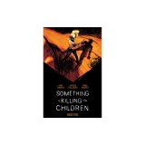 Something Is Killing the Children Book Two Deluxe Edition