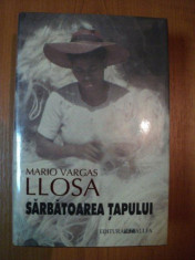 SARBATOAREA TAPULUI de MARIO VARGAS LLOSA , EDITIE CARTONATA foto