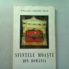 SFINTELE MOASTE DIN ROMANIA - IOANICHIE BALAN