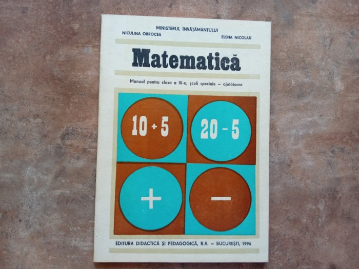 Matematica - Manual pentru clasa a III-a scoli ajutatoare, 1996