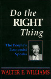 Do the Right Thing: The People&#039;s Economist Speak