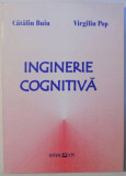 Inginerie cognitiva/ Catalin Buiu, Virgiliu Pop