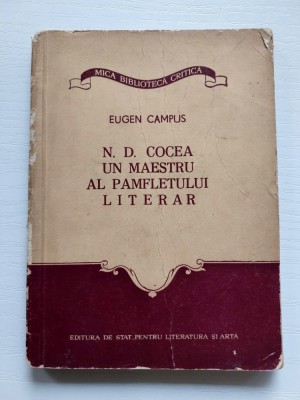 N.D. Cocea, un maestru al pamfletului literar - Eugen Campus, ESPLA, 1955 foto