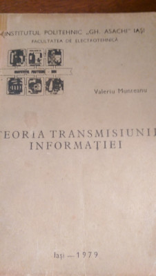 Teoria transmisiunii informatiei V.Munteanu 1979 foto