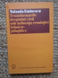 Transformarile dreptului civil sub influenta revolutiei tehnico-stiintifice Eseuri juridice Yolanda Eminescu