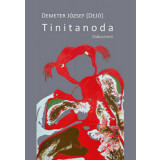 Tinitanoda - Di&aacute;ksz&iacute;nmű - Demeter J&oacute;zsef