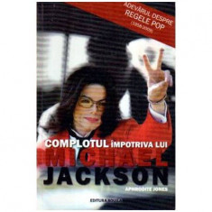 Aprhrodite Jones - Complotul impotriva lui Michael Jackson - 108571