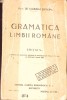 Gramatica Limbii Romane - Calistrat Sotropa, 1931, Editura SOCEC, Carte Veche, Romana, 348 Pagini