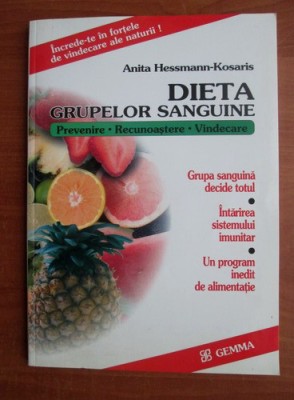 Dieta grupelor sanguine - Anita Hessmann Kosaris foto