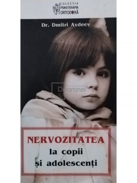 Dmitri Avdeev - Nervozitatea la copii si adolescenti (editia 2008)