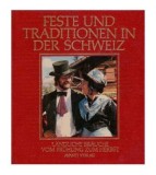 Erich Schwabe - Feste und Traditionen in der Schweiz - 125382