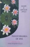 Transformarea de sine - Mary Alice Jafolla