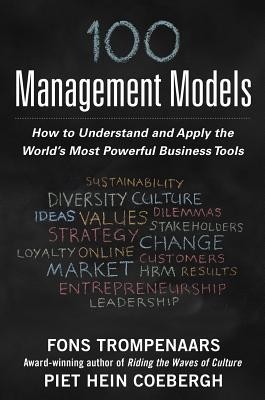 100+ Management Models: How to Understand and Apply the World&amp;#039;s Most Powerful Business Tools foto