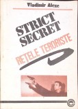 RETELE TERORISTE-VLADIMIR ALEXE-356581