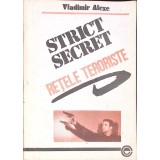 RETELE TERORISTE-VLADIMIR ALEXE-301349