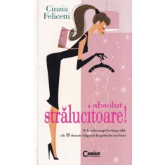 Cinzia Felicetti - Absolut stralucitoare! De la rochia neagra la camasa alba,