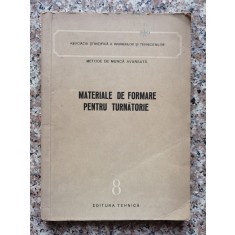 Materiale De Formare Pentru Turnatorie - Colectiv , A529