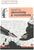 Apel la demnitate si normalitate | Verginia Vedinas, Universul Juridic