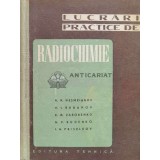 Lucrari practice de radiochimie - 1959 - A. N. Nesmeyanov ($S93)