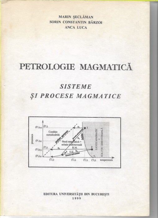 M. Seclaman, S. C. Barzoi, A. Luca - Petrologie magmatica - Sisteme si ...