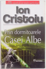 PRIN DORMITOARELE CASEI ALBE , NOTE DE CALATORIE SATIRICE DIN STRAINATATE de ION CRISTOIU , 2007 foto