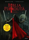 Cumpara ieftin Biblia pierduta. Roman grafic. Partea a treia/Igor Bergler, Sorin Sorasan, Litera