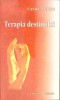 TERAPIA DESTINULUI-VASILE ANDRU-275327